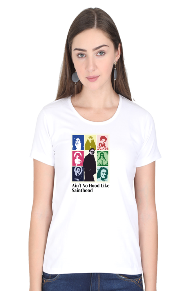 Ain't no hood like sainthood - October Saint's | Classic Women's Tee (Lighter Colours)