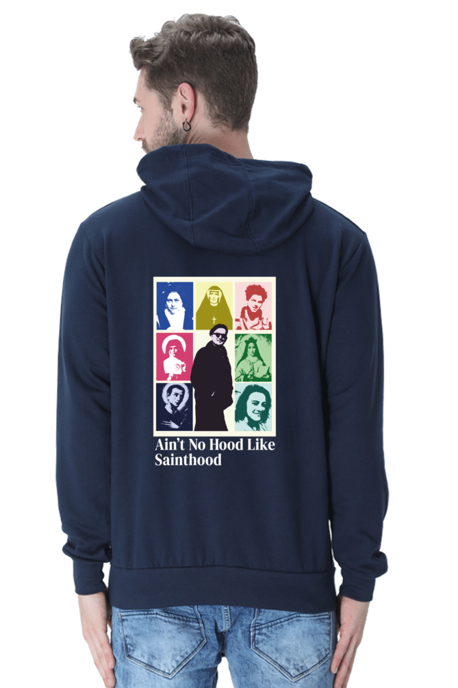 Unisex Hooded Sweatshirt - Ain't no hood like sainthood