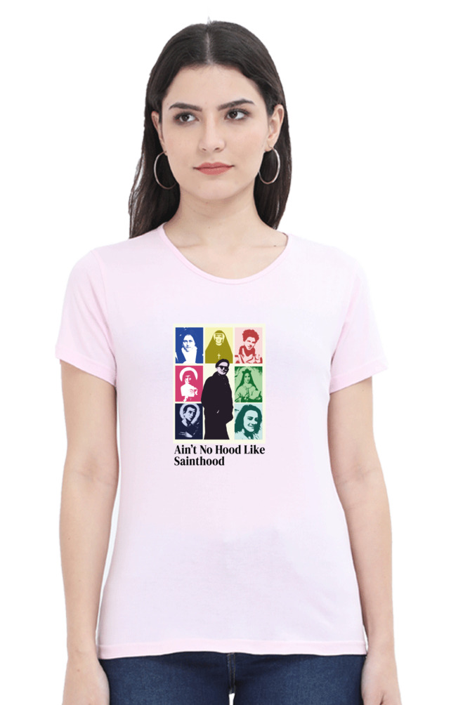 Ain't no hood like sainthood - October Saint's | Classic Women's Tee (Lighter Colours)