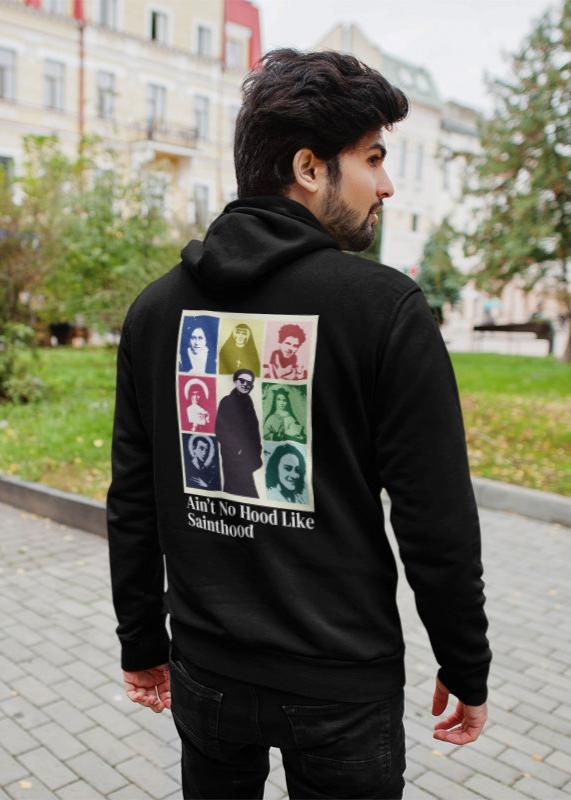 Unisex Hooded Sweatshirt - Ain't no hood like sainthood